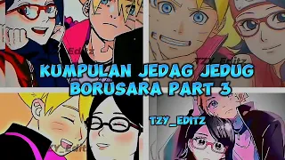 KUMPULAN JEDAG JEDUG BORUSARA PART 3💕BY TZY_Editz#masukberandayoutub#borusara#boruto#sarada