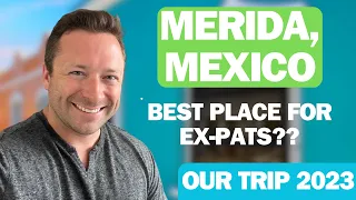 Visiting Our Home in Merida, Mexico 2023 - A Trip to Remember