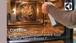 🧽 Comment nettoyer votre four vapeur SteamBoost ? | Electrolux