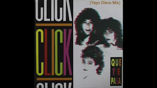 Click - Que Te Pasa (Yayo Disco Mix)