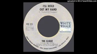 1969_301 - Clique - I'll Hold Out My Hand - (45)(2.34)