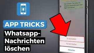 Whatsapp Nachrichten zurückholen & löschen - Sogar Tage später!