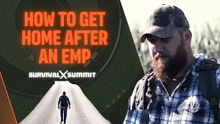 How to Get Home After an EMP Attack (Bug Out Skills) | The Survival Summit