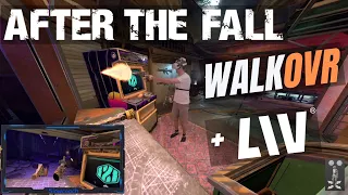 After the fall: mixed reality in VR using LIV and Walkovr