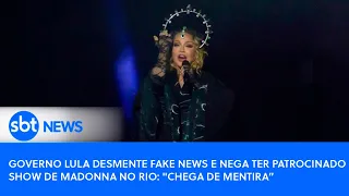 Governo Lula desmente fake news e nega ter patrocinado show de Madonna no Rio: "Chega de mentira"