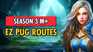 EASIEST PUG M+ Routes in Season 3 【10.2 Dungeon KSM Guide】