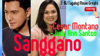 CESAR MONTANO, Judy Ann Santos/// SANGGANO  Part 2///RJ Tagalog Movie Greats