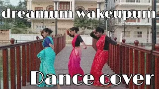 dreamum wakeupum || Dance Cover || Soul Winners||