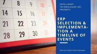 ERP Selection & Implementation: A Timeline Of Events