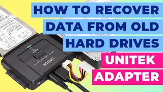 How To Recover Data from Old Hard Drives - Unitek IDE & SATA Adapter