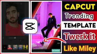 Twerk it like miley capcut template || twerk it like miley o template download link