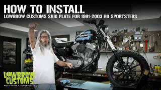 How To Install a Lowbrow Customs Skid Plate for 1991-2003 Harley-Davidson Sportster