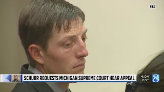 Schurr requests Michigan Supreme Court to hear appeal