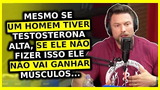 QUANTO MAIS TESTOSTERONA VOCÊ TEM MAIOR VOCÊ FICA? | Cariani Muzy Balestrin Ironberg Podcast