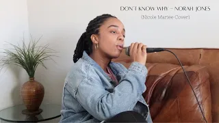 Don't Know Why - Norah Jones (Nicole Mariee Cover)
