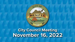 Menifee City Council Meeting - November 16, 2022