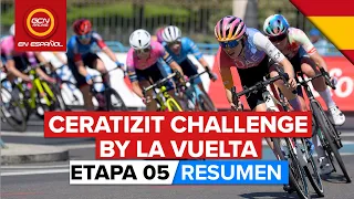 Ceratizit Challenge By La Vuelta 2022 | Resumen Etapa 5