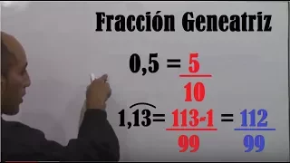 Fracción Generatriz. Explicación Completa. Decimal limitado, periódico puro y periódico mixto