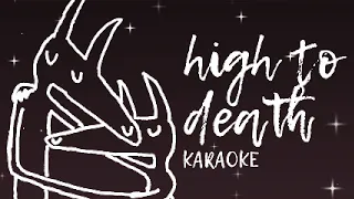 car seat headrest - "high to death" KARAOKE