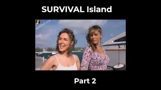 Survival ISLAND two men one woman stuck on deserted island part2