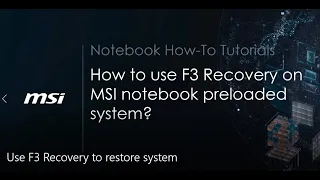 MSI® HOW-TO Use F3 Recovery to Restore the System