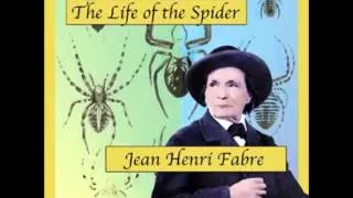 Life of the Spider (FULL Audiobook) - part 1