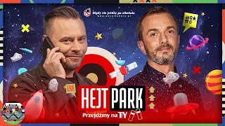 TOMASZ ROŻEK I KRZYSZTOF STANOWSKI: KOSMOS, TECHNOLOGIA I NIE TYLKO. HEJT PARK - PRZEJDŹMY NA TY