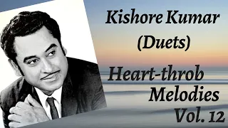 Kishore Kumar Duets - Heart throb Melodies (Vol 12)