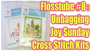 FLOSSTUBE #8 | JOY SUNDAY Unbagging | 2 Cross Stitch Kits