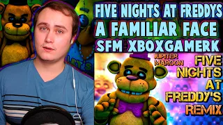 FNAF SFM A Familiar Face | Five Nights at Freddy's remix | Reaction