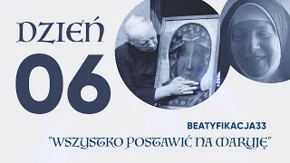 BEATYFIKACJA33 | DZIEŃ 06 | www.beatyfikacja33.pl