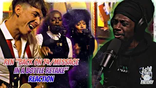 THIS!!! 🔥🔥🔥 | Ren - Back on 74 / Message In A Bottle retake REACTION | The Pause Factory