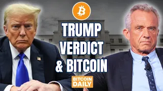 How Does the Trump Verdict Impact Bitcoin?