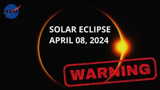 NASA Issues Urgent Warning Ahead of the 2024 Solar Eclipse