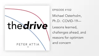 #102–Michael Osterholm, PhD: COVID-19—Challenges ahead & reasons for optimism and concern