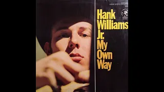 Hank Williams Jr - My Own Way (1967, Full Album)