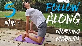 5 Minute Morning Mobility Routine! (FOLLOW ALONG)