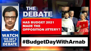 Has Budget 2021 Made The Opposition Jittery? | Arnab Goswami Debates