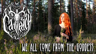 Cailleach - We all come from the Goddess (wiccan chant)