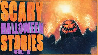 10 MORE True Scary HALLOWEEN Stories For Spooky Month
