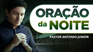 ORAÇÃO FORTE DA NOITE - 11/05 - Deixe seu Pedido de Oração 🙏🏼