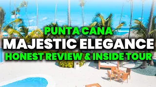 Majestic Elegance Punta Cana All Inclusive | (HONEST Review & Tour)