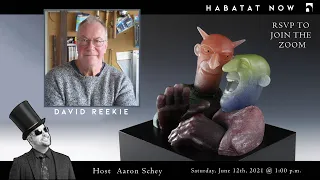 UK Artist David Reekie Presentation via Habatat-Zoom.