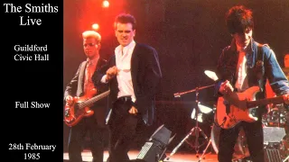 The Smiths Live | Guildford Civic Hall | February 1985 [FULL SHOW]