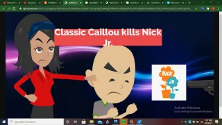 Classic Caillou kills Nick Jr./Grounded