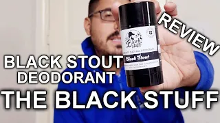 BLACK STOUT DEODORANT BY THE BLACK STUFF REVEIW!!