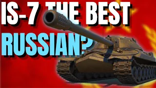 WOTB | IS-7 UPDATE 10.3 IS THE BEST RUSSIAN TANK? | FULL REVIEW!