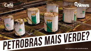 A Petrobras e a transição energética l Estatal estuda adaptação para fontes menos nocivas