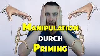 So wirst du im Alltag manipuliert! - Priming und wie du es für dich selbst nutzen kannst