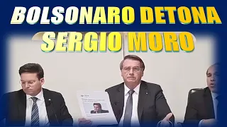 Bolsonaro perde a paciencia e esculacha Sergio Moro